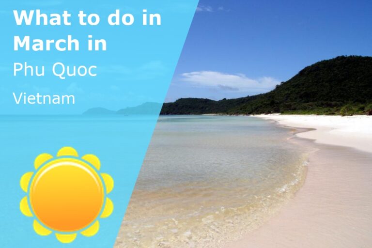 What to do in March in Phu Quoc, Vietnam - 2023