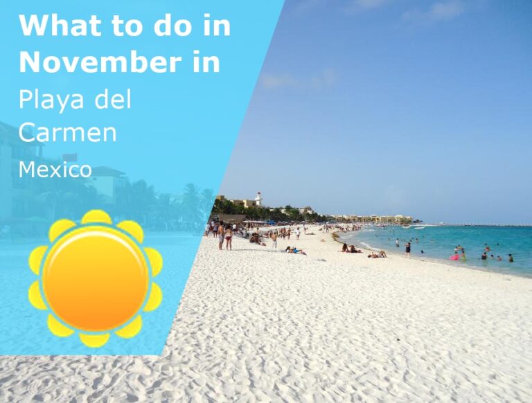 What to do in November in Playa del Carmen, Mexico - 2024