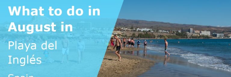What to do in August in Playa del Ingles, Gran Canaria - 2023
