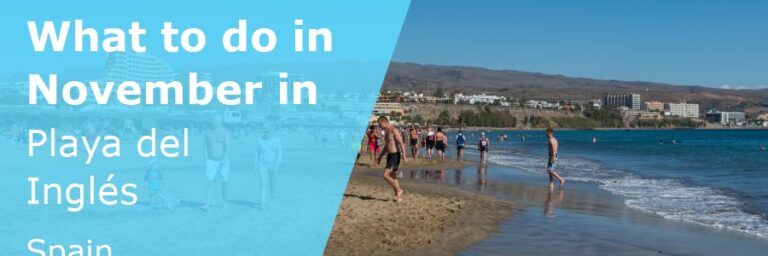 What to do in November in Playa del Ingles, Gran Canaria - 2024