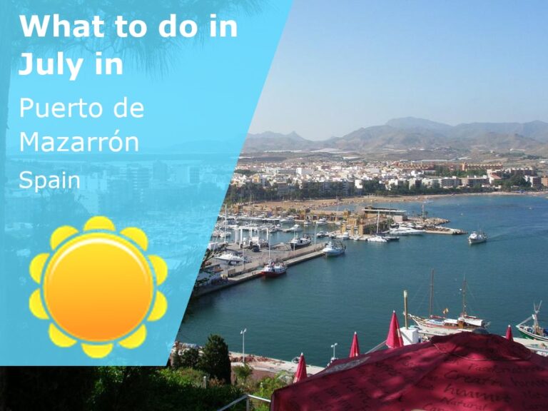 What to do in July in Puerto de Mazarron, Spain - 2023