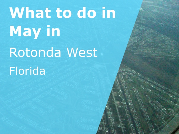 What to do in May in Rotonda West, Florida - 2023