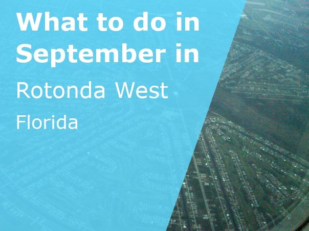 What to do in September in Rotonda West, Florida - 2024