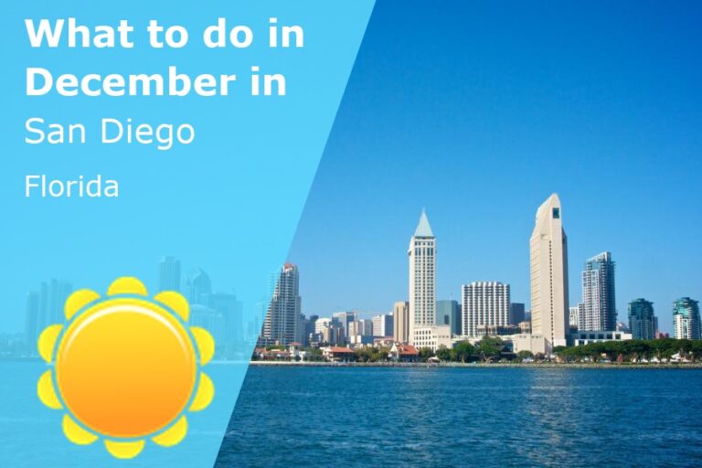 What to do in December in San Diego, California - 2024