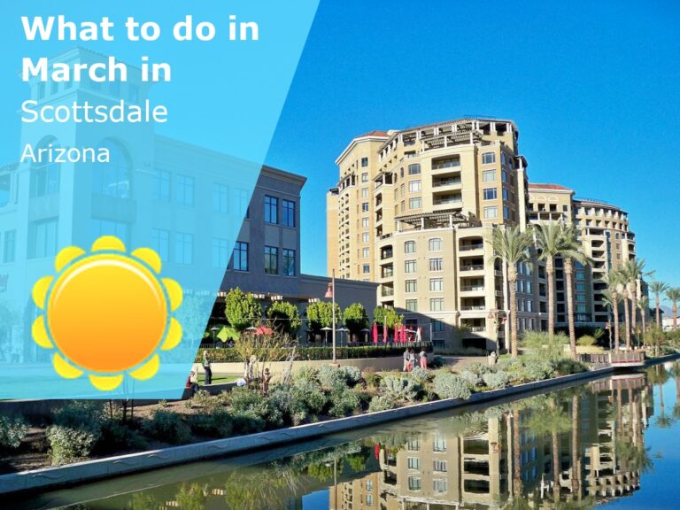 What to do in March in Scottsdale, Arizona - 2024