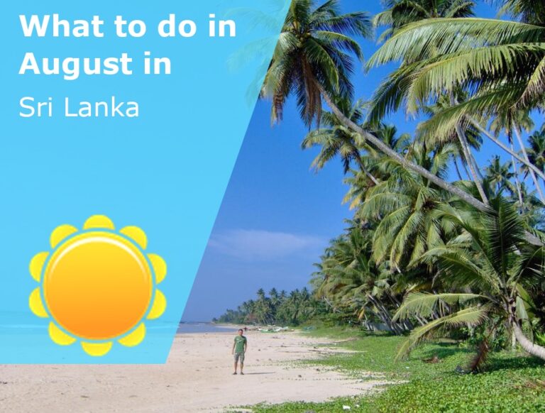 What to do in August in Sri Lanka - 2023