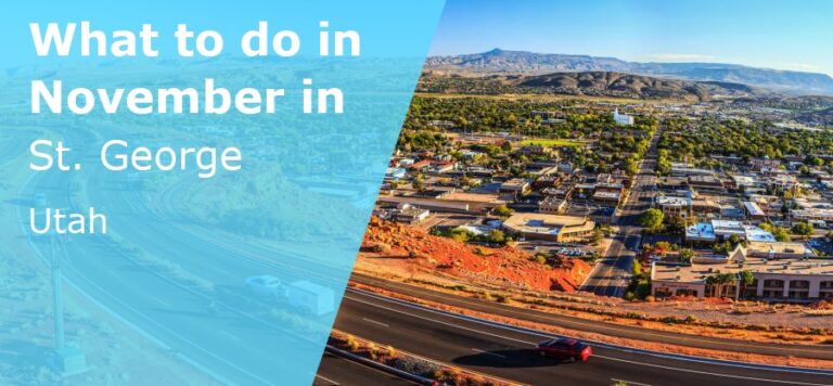 What to do in November in St. George, Utah - 2023