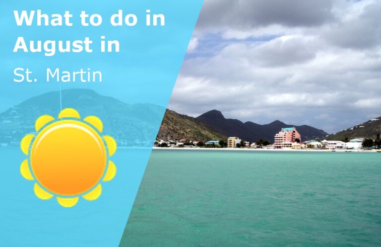 What to do in August in St. Martin / Sint Maarten - 2023