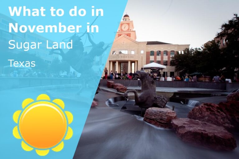 What to do in November in Sugar Land, Texas - 2024