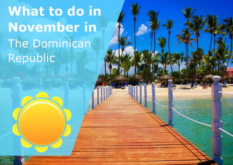What to do in November in The Dominican Republic - 2024