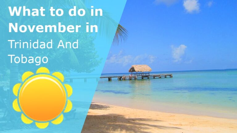 What to do in November in Trinidad And Tobago - 2023
