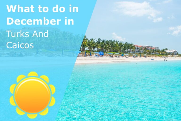 What to do in December in Turks And Caicos - 2024