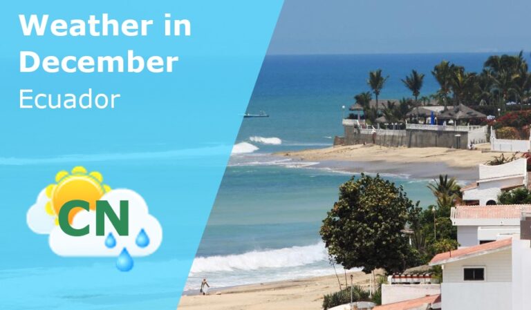 December Weather in Ecuador - 2023