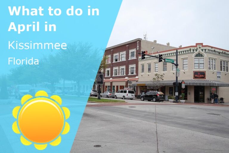 What to do in April in Kissimmee, Florida - 2024