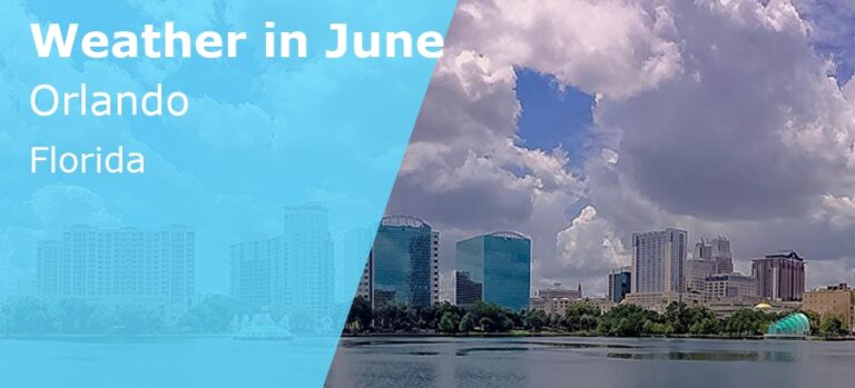 June Weather in Orlando, Florida - 2023