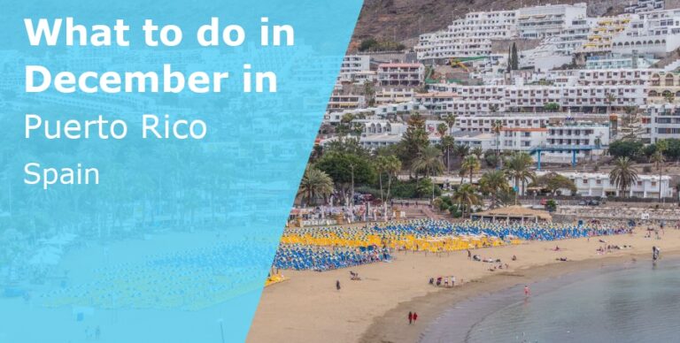 What to do in December in Puerto Rico, Gran Canaria - 2022