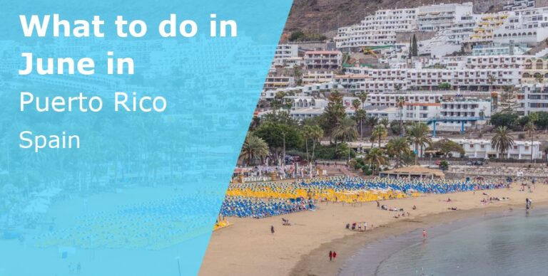 What to do in June in Puerto Rico, Gran Canaria - 2024